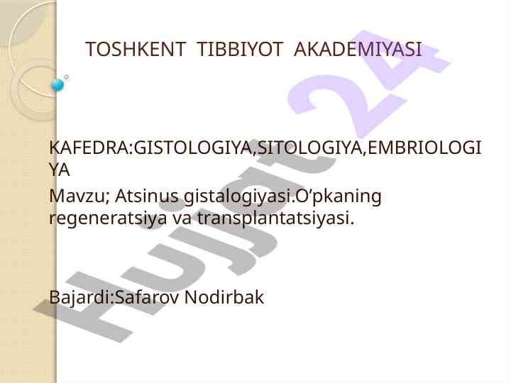 Atsinus gistalogiyasi va o'pkada regeneratsiya