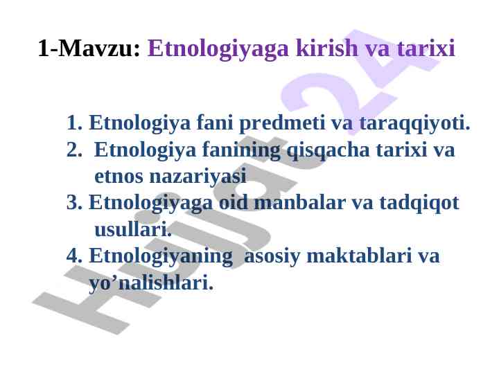 Etnologiya fanining tarixi va asosiy yo'nalishlari
