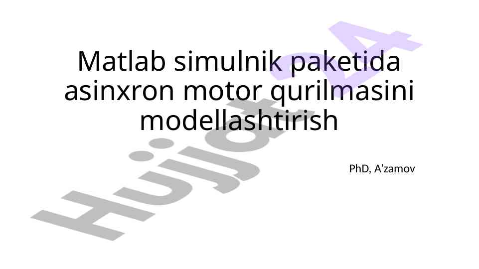 Asinxron motor modellashtirish simulinkda