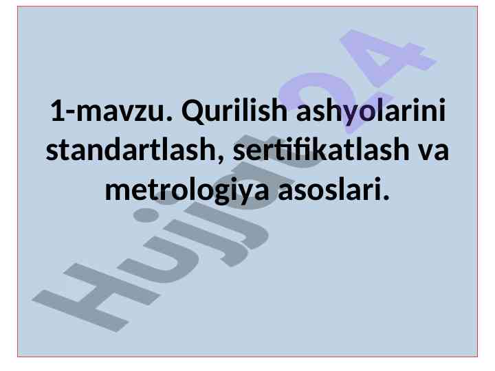 Qurilish ashyolarini standartlash va sertifikatlash