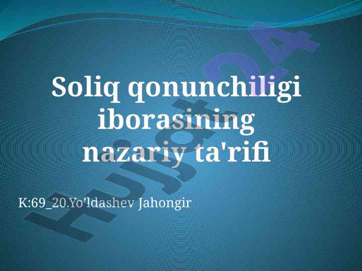 Soliq qonunchiligida teoretik ta'riflar