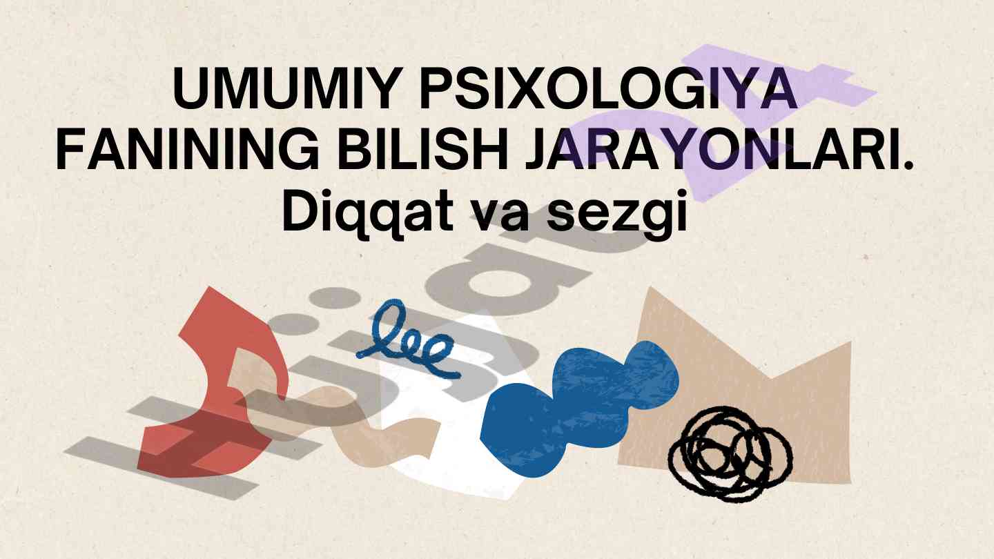 Umumiy psixologiya fanining bilish jarayonlari