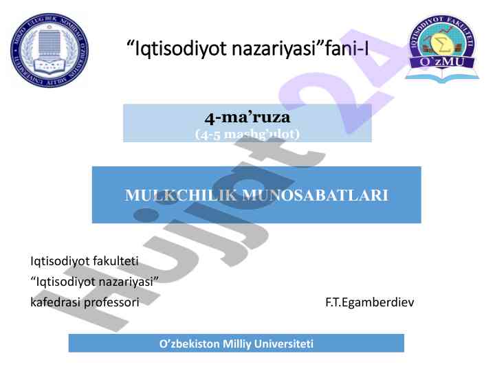 Mulkchilik munosabatlari iqtisodiyot nazariyasi ma'ruza