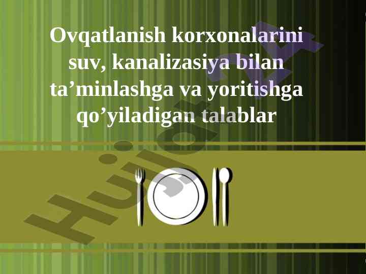 Ovqatlanish korxonalarini suv va kanalizatsiya bilan ta’minlash