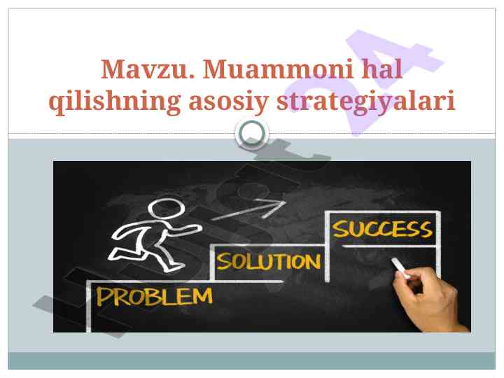 Muammoni hal qilish strategiyalari va texnikalari