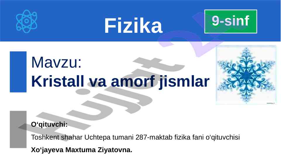 Kristall va amorf jismlar haqida ma'lumotlar