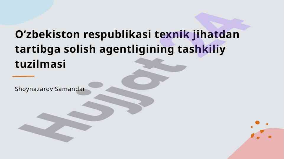 Oʻzbekiston texnik tartibga solish agentligi tashkiloti