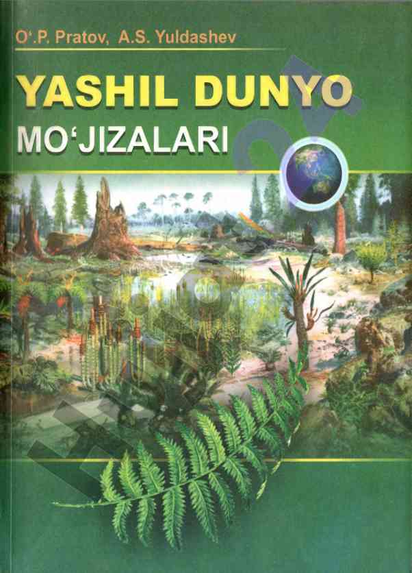 Yashil dunyo mo‘jizalari