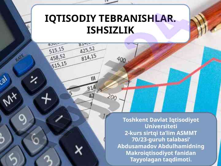 Iqtisodiy tebranishlar: ishsizlik va bandlilik