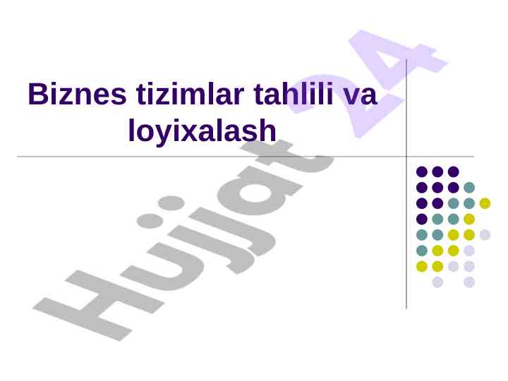 Biznes tizimlar tahlili va loyihalash reja