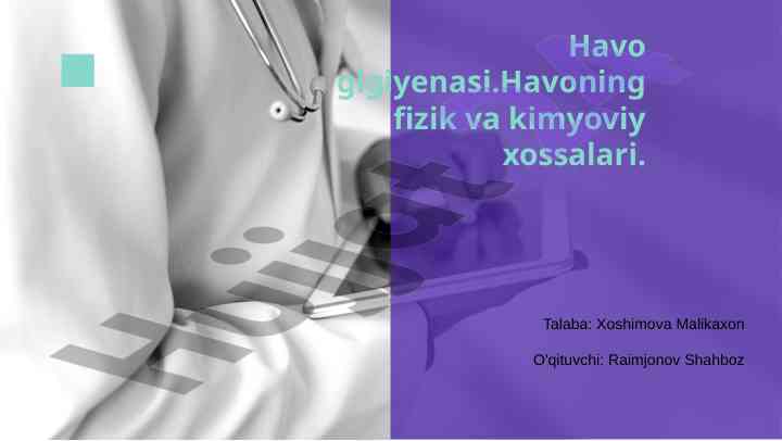 Havo gigiyenasi: fizik va kimyoviy xossalari
