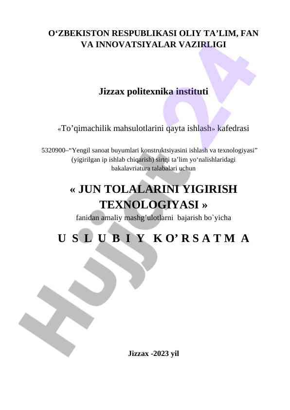 Jun tolalarini yigirash texnologiyasi uslubiy ko'rsatma