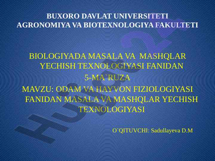 Odam va hayvon fiziologiyasi bo‘yicha masalalar