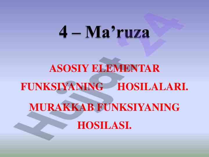 Asosiy elementar funktsiyaning hosilalari