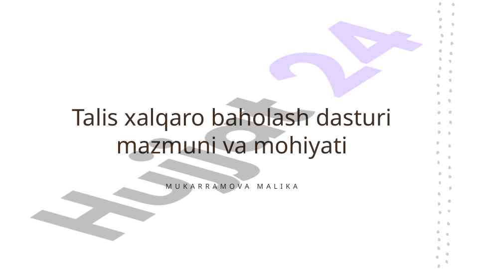 Talis dasturi: ta'lim baholash usullari va natijalari
