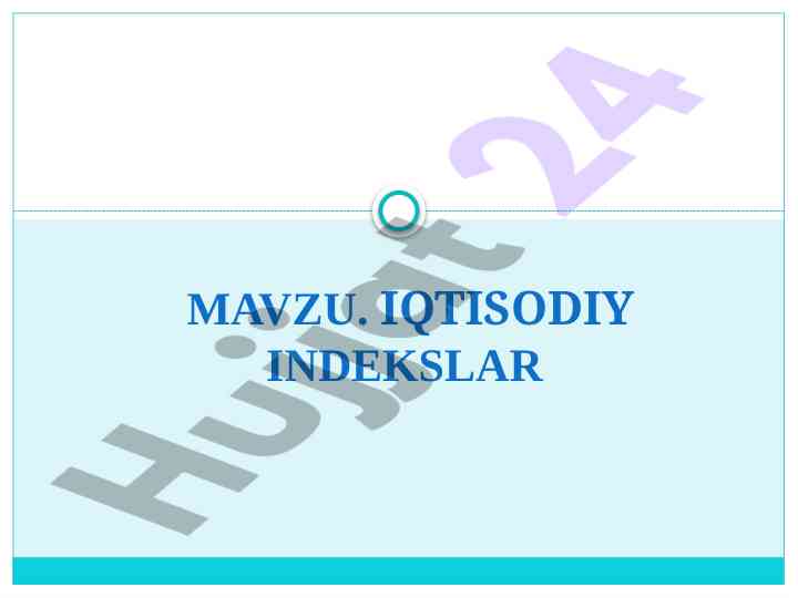 Iqtisodiy indekslarga bag‘ishlangan mavzular