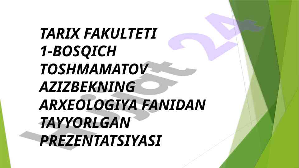 Arxeologiya fanidan taqdimot tayyorlash usullari