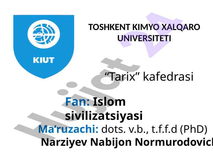 Islom sivilizatsiyasi tarihi haqida umumiy tushuncha