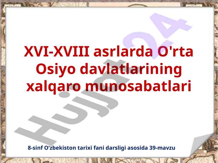 Xvi-xviii asrlarda o'rta osiyo davlatlari raqobati