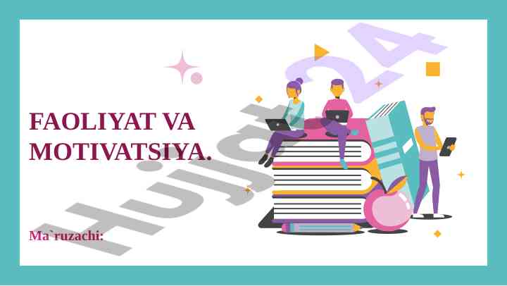 Faoliyat va motivatsiya tushunchalari