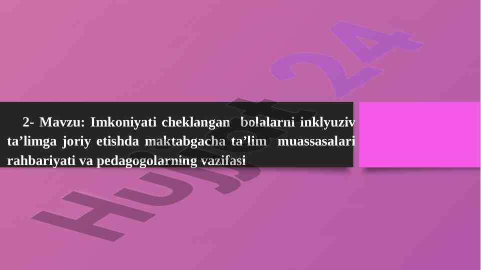 Imkoniyati cheklangan bolalarni inklyuziv ta'limga joriy etish