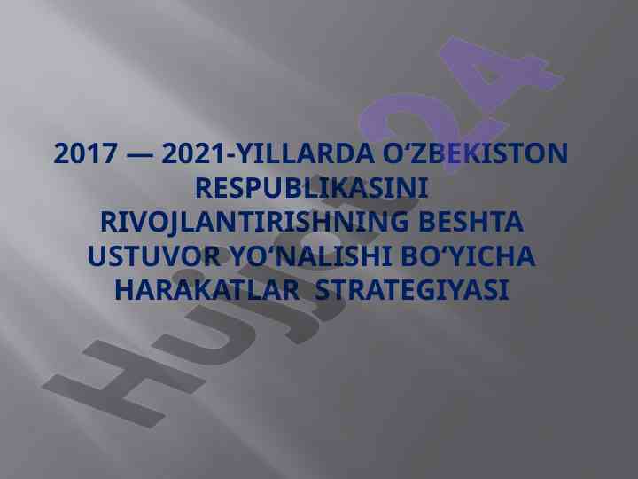 O‘zbekiston rivojlantirishining harakatlar strategiyasi