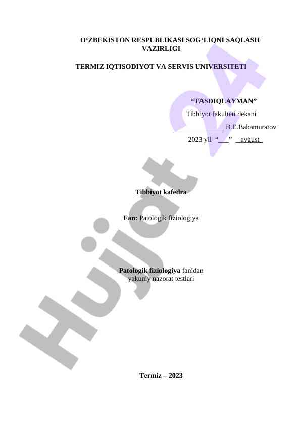 Patologik fiziologiya fanidan yakuniy testlar 2023