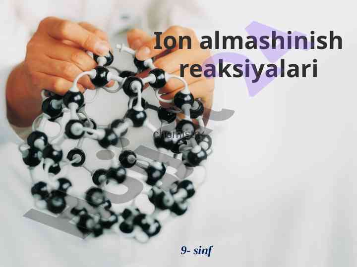 Ion almashinish reaksiyalari haqida dars ishlanmasi