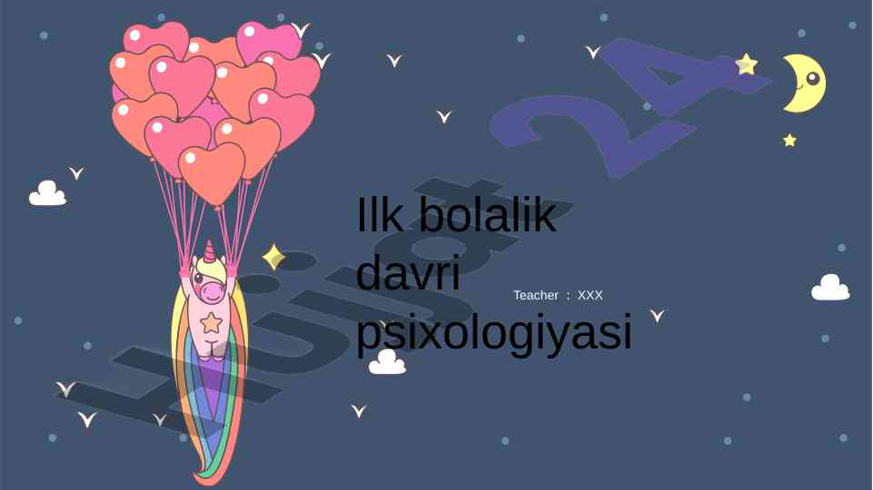 Ilk bolalik davri psixologiyasi haqida ma’lumotlar