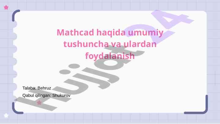 Mathcad dasturi va foydalanish tushunchalari