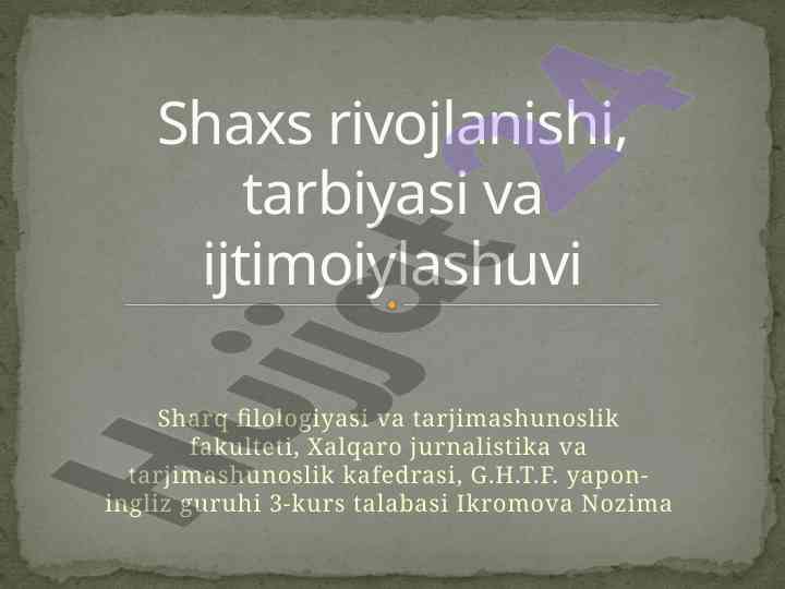Shaxs rivojlanishi va tarbiyasi haqida tushuncha
