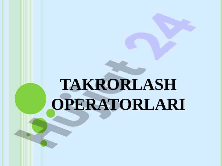 Sikl operatorlari va for tsikli