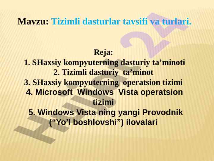 Tizimli dasturlar tavsifi va turlari