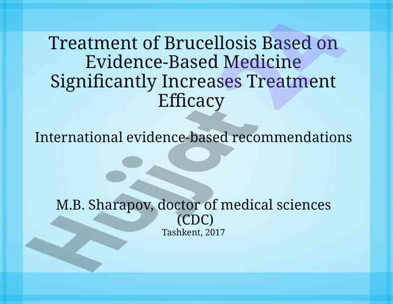 Treatment of brucellosis based on evidence-based medicine