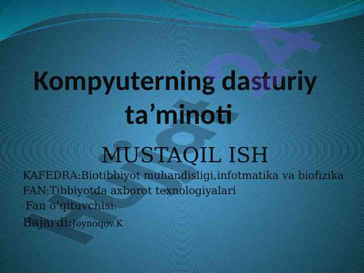 Kompyuterning dasturiy ta’minoti va operatsion sistema