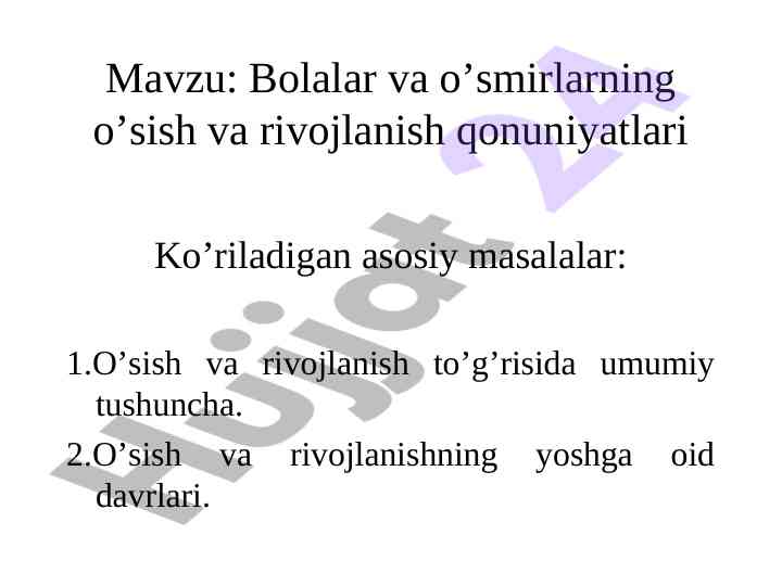 Bolalar va o’smirlarning o’sish va rivojlanish qonuniyatlari