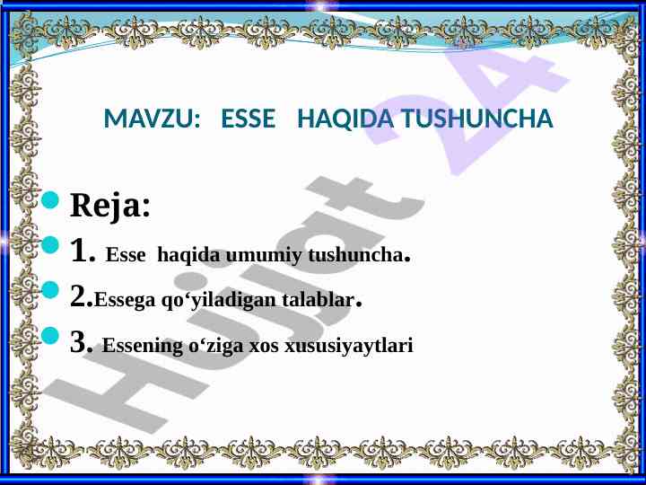 Esse haqida tushuncha va talablar