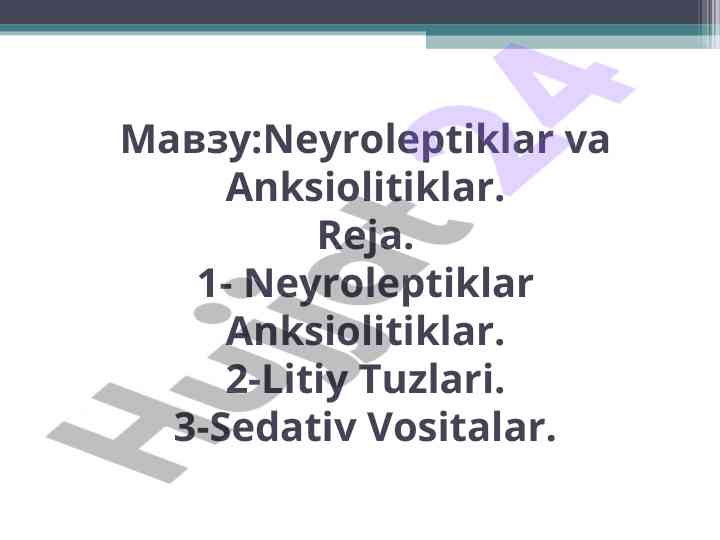 Neyroleptiklar va anksiolitiklar tahlili