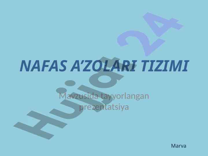 Nafas a'zolari tizimi mavzusida prezentatsiya