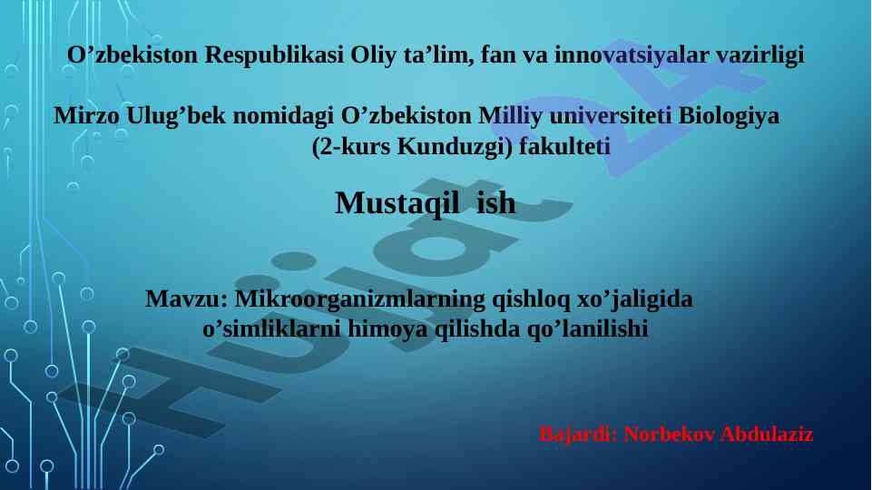 Mikroorganizmlarning o’simliklarni himoya qilishdagi roli
