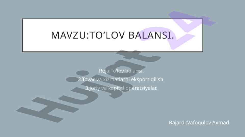 To'lov balansi tahlili va eksport mavzulari