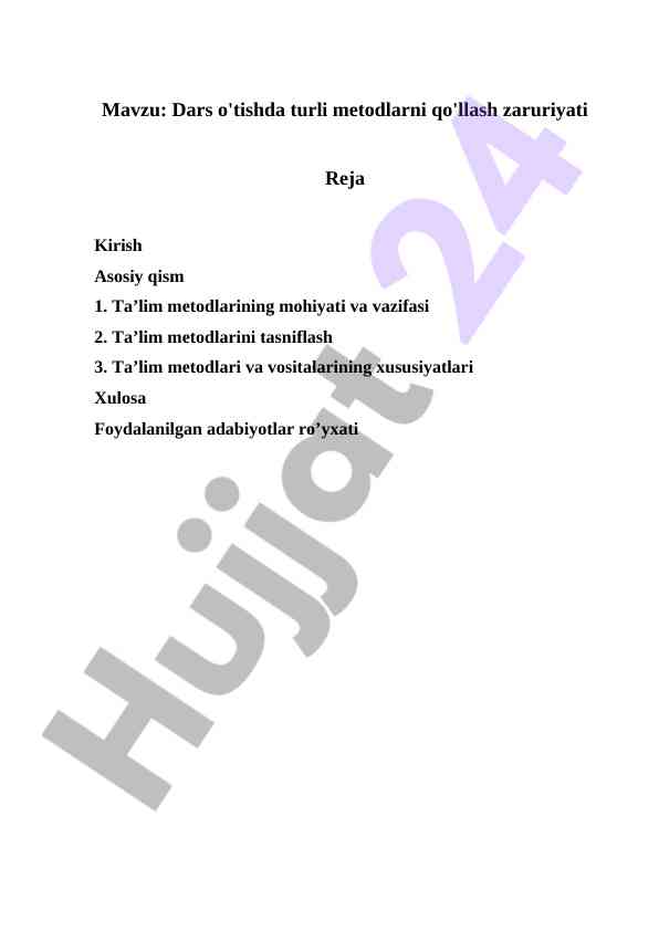 Dars o'tishda turli metodlarni qo'llash zaruriyati