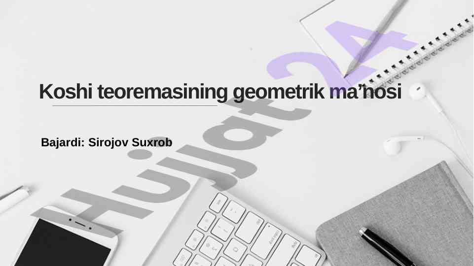 Koshi teoremasining geometrik maʼnosi va asosiy xossalari