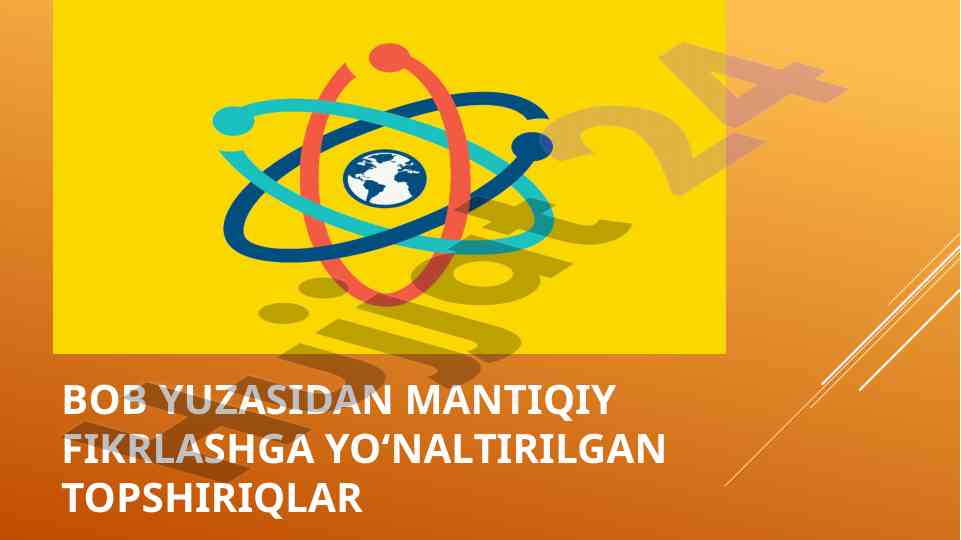 Bob yuzasidan mantiqiy fikrlashga yo‘naltirilgan topshiriqlar