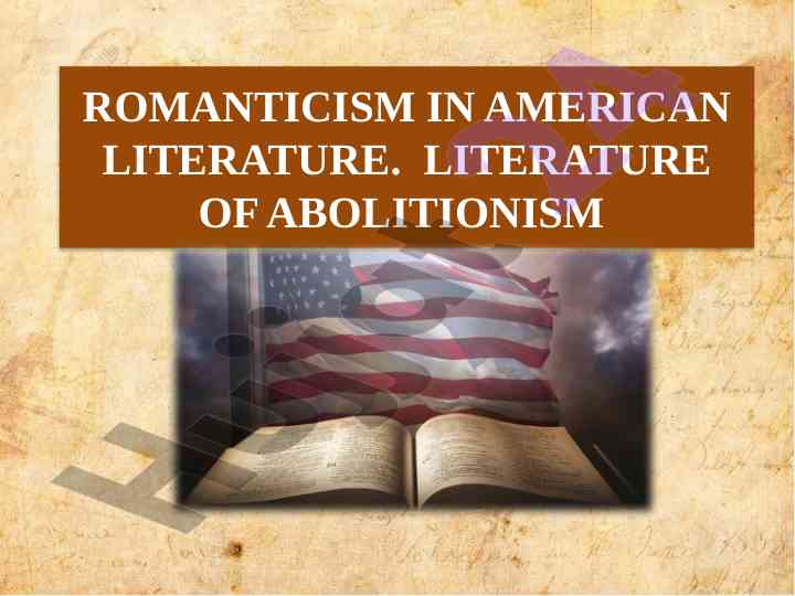 Amerika adabiyotida romanizm va abolitsionizm