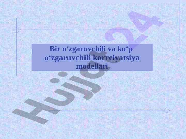 O‘zgaruvchili korrelyatsiya modellari tahlili