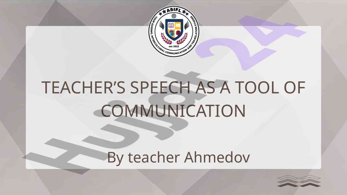 Teacher’s speech as a tool of communication techniques