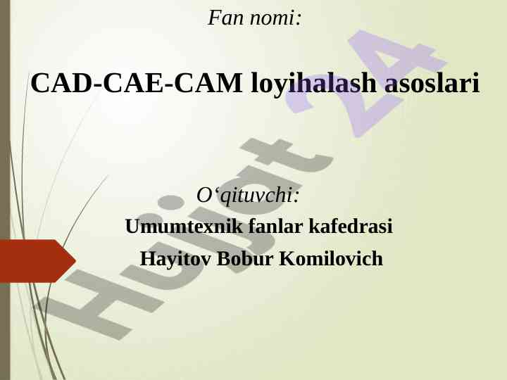 Avtomatlashtirilgan loyihalash tizimlari asoslari