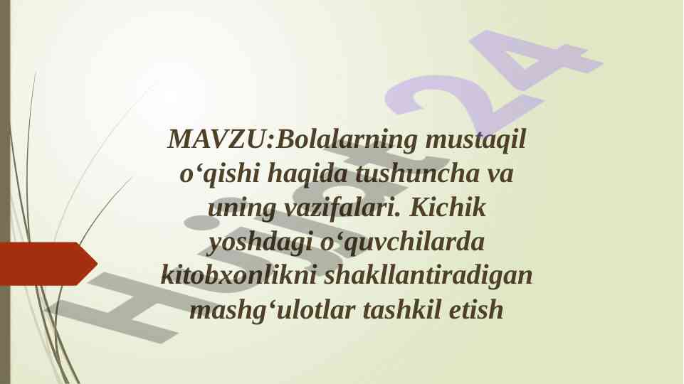 Bolalarning mustaqil oʻqishi va vazifalari