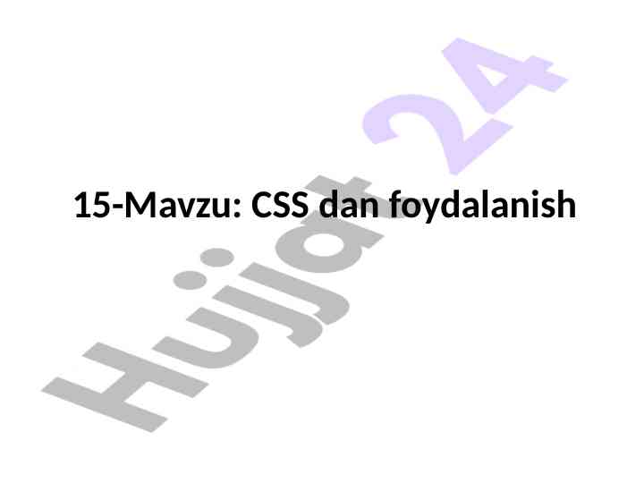 Css dan foydalanish usullari va dizayn asoslari